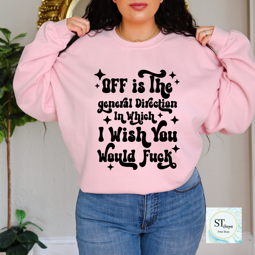 Off Is the general direction