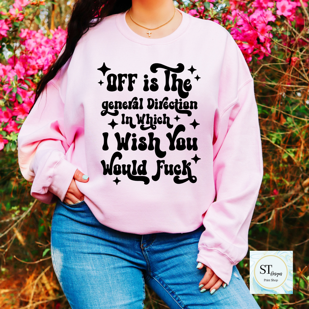 Off Is the general direction